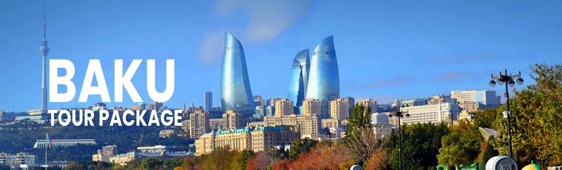 Baku tours holiday packages